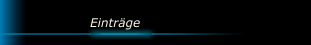 Eintr&auml;ge