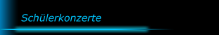 Sch&uuml;lerkonzerte